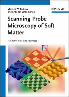 Scanning Probe Microscopy of Soft Matter (eBook, ePUB) - Tsukruk, Vladimir V.; Singamaneni, Srikanth