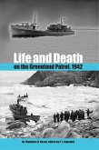 Life and Death on the Greenland Patrol, 1942 (eBook, ePUB)