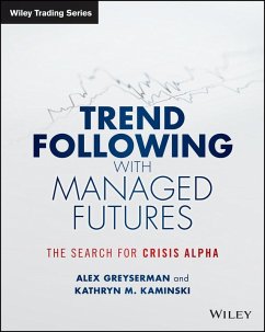 Trend Following with Managed Futures (eBook, PDF) - Greyserman, Alex; Kaminski, Kathryn