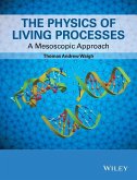The Physics of Living Processes (eBook, PDF)