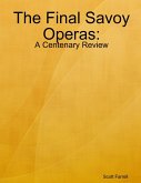 The Final Savoy Operas: A Centenary Review (eBook, ePUB)