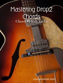 Mastering Drop2 Chords - Chord Melody Licks (eBook, ePUB)