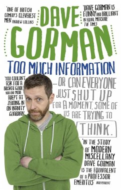 Too Much Information (eBook, ePUB) - Gorman, Dave