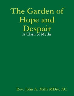 Cover The Garden of Hope and Despair: A Clash of Myths (eBook, ePUB)
