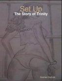 Set Up: The Story of Trinity (eBook, ePUB)