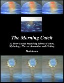 The Morning Catch (eBook, ePUB) The Morning Catch (eBook, ePUB)