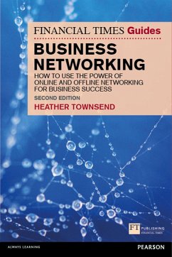 Financial Times Guide to Business Networking, The (eBook, PDF) - Townsend, Heather