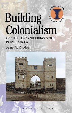 Building Colonialism (eBook, PDF) - Rhodes, Daniel T.