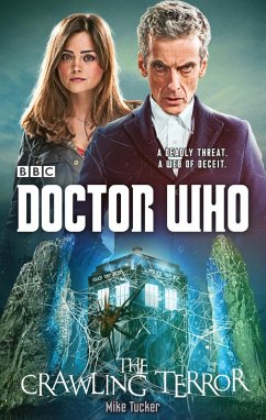 Doctor Who: The Crawling Terror (12th Doctor novel) (eBook, ePUB) - Tucker, Mike