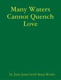Many Waters Cannot Quench Love (eBook, ePUB) Many Waters Cannot Quench Love (eBook, ePUB)