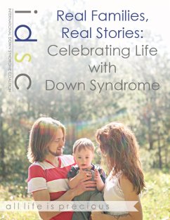 Real Families, Real Stories: Celebrating Life With Down Syndrome (eBook, ePUB) - Sumulong, Stephanie