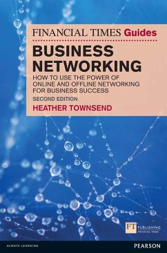 The Financial Times Guide to Business Networking (eBook, ePUB) - Townsend, Heather