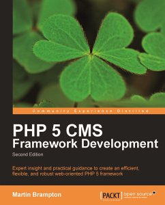 PHP 5 CMS Framework Development (eBook, ePUB) - Brampton, Martin