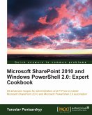 Microsoft SharePoint 2010 and Windows PowerShell 2.0: Expert Cookbook (eBook, ePUB)