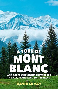 A Tour of Mont Blanc (eBook, ePUB) - Le Vay, David
