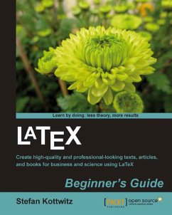 LaTeX Beginner's Guide (eBook, ePUB) - Kottwitz, Stefan
