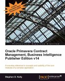 Oracle Primavera Contract Management, Business Intelligence Publisher Edition v14 (eBook, ePUB)