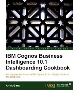IBM Cognos Business Intelligence 10.1 Dashboarding Cookbook (eBook, ePUB) - Garg, Ankit