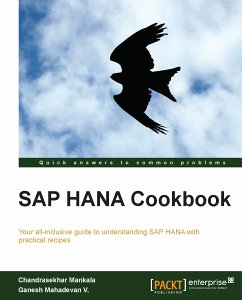 SAP HANA Cookbook (eBook, ePUB) - Mankala, Chandrasekhar; V., Ganesh Mahadevan