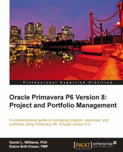 Oracle Primavera P6 Version 8: Project and Portfolio Management (eBook, ePUB) - Britt Krazer, Elaine; Williams, Daniel