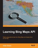 Learning Bing Maps API (eBook, ePUB)