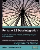 Pentaho 3.2 Data Integration: Beginner's Guide (eBook, ePUB)