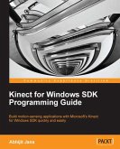 Kinect for Windows SDK Programming Guide (eBook, ePUB)