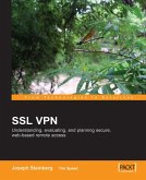 SSL VPN : Understanding, evaluating and planning secure, web-based remote access (eBook, ePUB)