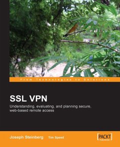 SSL VPN : Understanding, evaluating and planning secure, web-based remote access (eBook, ePUB) - Steinberg, Joseph; Speed, Tim; Speed, Timothy