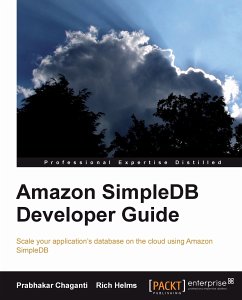 Amazon SimpleDB Developer Guide (eBook, ePUB) - Chaganti, Prabhakar; Helms, Rich; Helms, Richard