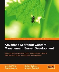 Advanced Microsoft Content Management Server Development (eBook, ePUB) - Gossner, Stefan; Ying, Lim Mei; Logan, Angus; Connell, Andrew