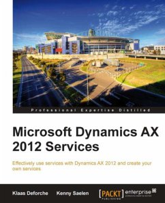 Microsoft Dynamics AX 2012 Services (eBook, ePUB) - Deforche, Klaas; Kenny, Saelen