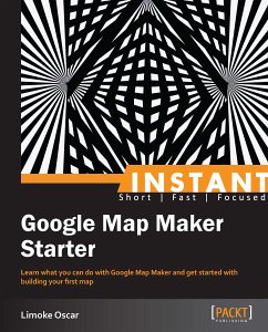 Instant Google Map Maker Starter (eBook, ePUB) - Oscar, Limoke