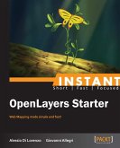 Instant OpenLayers Starter (eBook, ePUB)