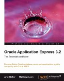 Oracle Application Express 3.2 - The Essentials and More (eBook, ePUB)