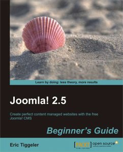 Joomla! 2.5 Beginner's Guide (eBook, ePUB) - Tiggeler, Eric