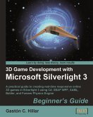 3D Game Development with Microsoft Silverlight 3: Beginner's Guide (eBook, ePUB)