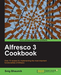 Alfresco 3 Cookbook (eBook, ePUB) - Bhaumik, Snig