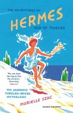 The Adventures of Hermes, God of Thieves (eBook, ePUB) The Adventures of Hermes, God of Thieves (eBook, ePUB)