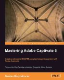 Mastering Adobe Captivate 6 (eBook, ePUB)