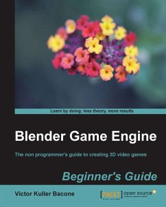 Blender Game Engine: Beginner's Guide (eBook, ePUB) - Bacone, Victor Kuller