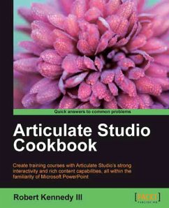 Articulate Studio Cookbook (eBook, ePUB) - Kennedy III, Robert