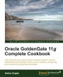 Oracle Goldengate 11g Complete Cookbook... - Bild 1