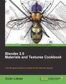 Blender 2.5 Materials and Textures Cookbook (eBook, ePUB)