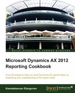 Microsoft Dynamics AX 2012 Reporting Cookbook (eBook, ePUB) - Elangovan, Kamalakannan
