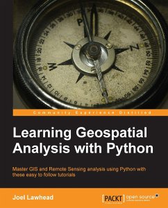 Learning Geospatial Analysis with Python (eBook, ePUB) - Lawhead, Joel