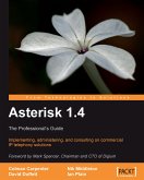 Asterisk 1.4 - The Professional's Guide (eBook, ePUB)