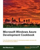 Microsoft Windows Azure Development Cookbook (eBook, ePUB)