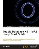 Oracle Database XE 11gR2 Jump Start Guide (eBook, ePUB)