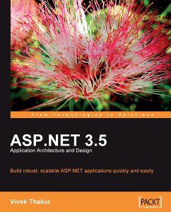 ASP.NET 3.5 Application Architecture and Design (eBook, ePUB) - Thakur, Vivek
